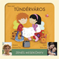 Tündérváros (Hangoskönyv) - Berg Judit - mese